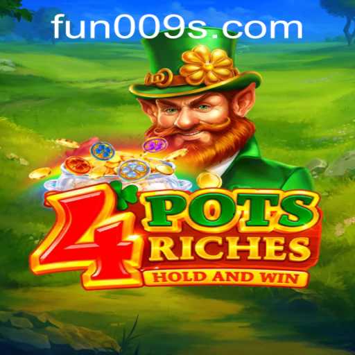 Unlocking the Excitement of 4potsriches: A Dive into Fun and Play