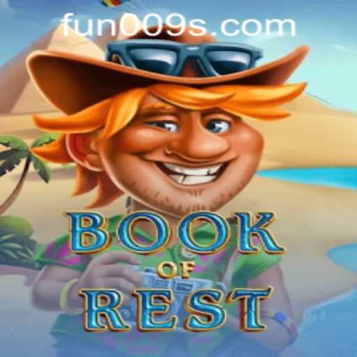 Exploring the Enchanting World of BookofRest: Fun and Adventure Await