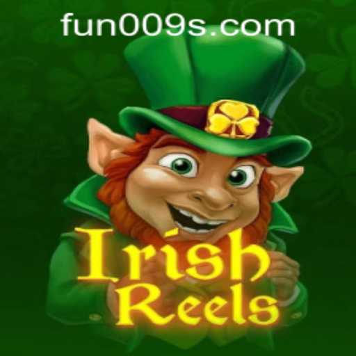 Exploring the Enchantment of IrishReels: A Complete Guide to Fun009 PH Login