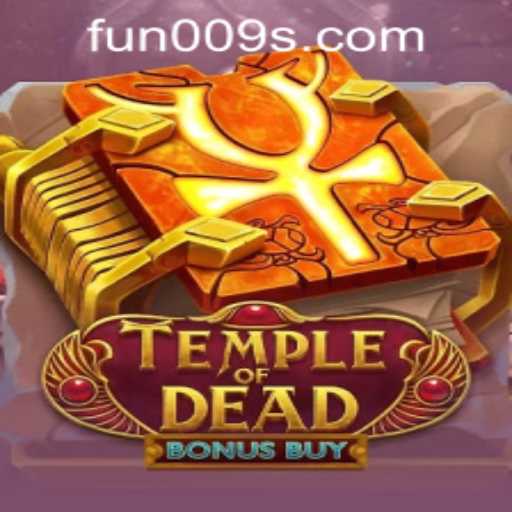 Unveiling TempleofDeadBonusBuy: A Thrilling Gaming Experience with fun009 PH Login